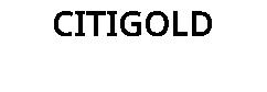CITIGOLD