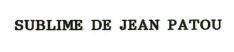 SUBLIME DE JEAN PATOU