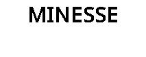 MINESSE