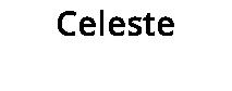 Celeste