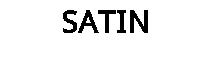 SATIN