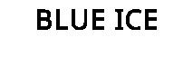 BLUE ICE