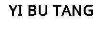 YI BU TANG