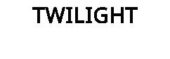 TWILIGHT