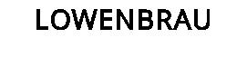 LOWENBRAU