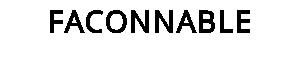 FACONNABLE