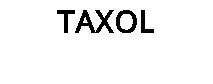 TAXOL