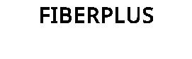 FIBERPLUS