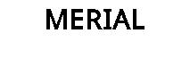 MERIAL