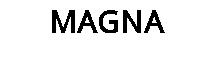 MAGNA