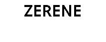 ZERENE