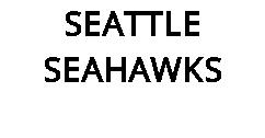 SEATTLE SEAHAWKS