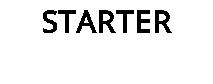 STARTER