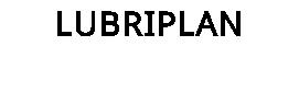 LUBRIPLAN