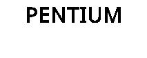 PENTIUM