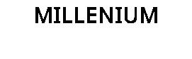 MILLENIUM