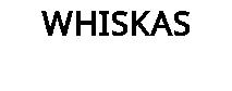 WHISKAS