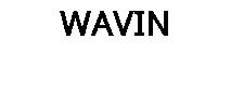WAVIN