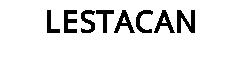LESTACAN
