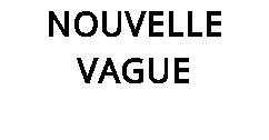 NOUVELLE VAGUE