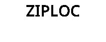 ZIPLOC