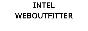 INTEL WEBOUTFITTER