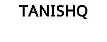 TANISHQ