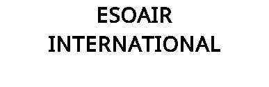 ESOAIR INTERNATIONAL