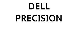 DELL PRECISION