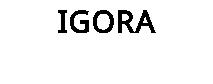 IGORA