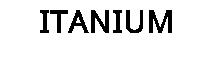 ITANIUM