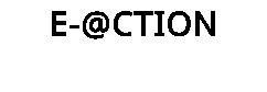 E-@CTION