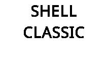 SHELL CLASSIC