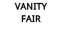 VANITY FAIR
