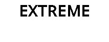 EXTREME