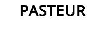 PASTEUR