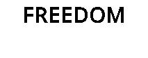 FREEDOM