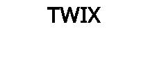 TWIX