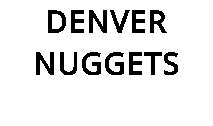 DENVER NUGGETS