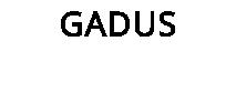 GADUS