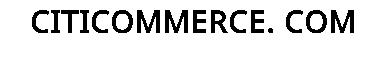 CITICOMMERCE. COM