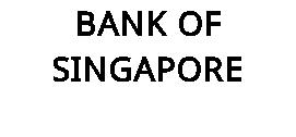 BANK OF SINGAPORE
