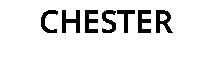 CHESTER