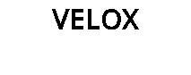 VELOX