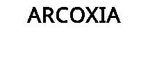 ARCOXIA