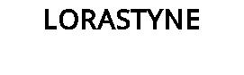 LORASTYNE