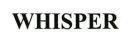 WHISPER