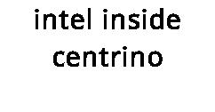 intel inside centrino