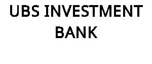 UBS INVESTMENT BANK