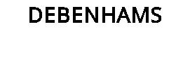 DEBENHAMS